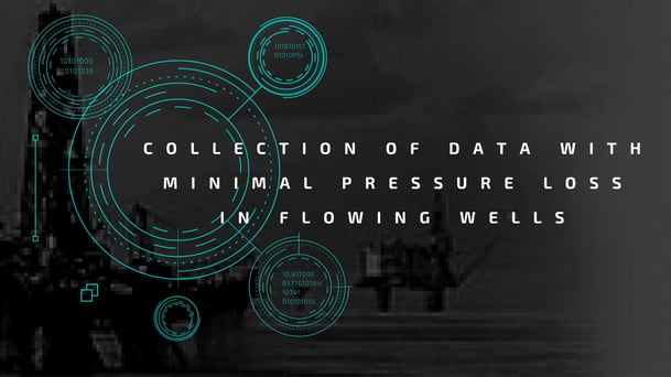 Collection_of_data_with_minimal_pressure_loss_in_flowing_wells-1.jpg